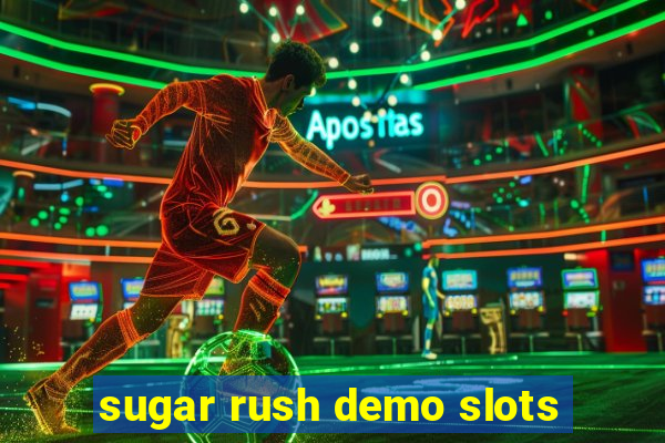 sugar rush demo slots